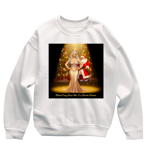 BEHIND EVERY MAN SWEATSHIRT